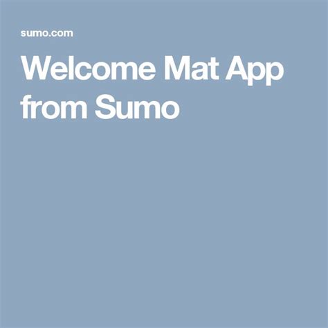 sumome welcome mat|Sumo Welcome Mat: Create Your Highest Converting Page.